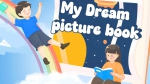 MY DREAM PICTURE BOOK | KHI CON TỰ VẼ NÊN ƯỚC MƠ BẰNG TIẾNG ANH